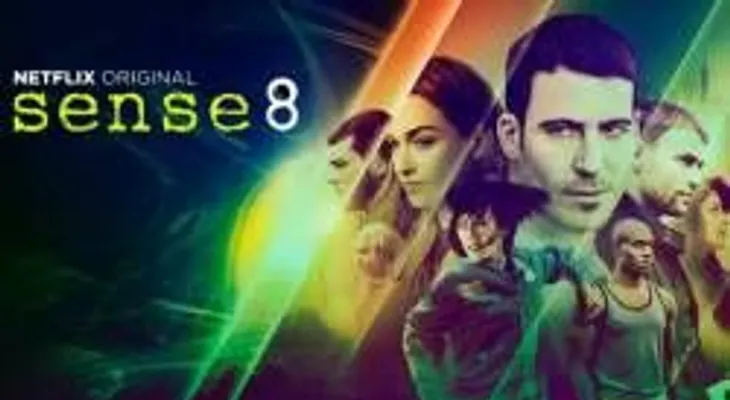 Netflix cancela Sense8 tras dos temporadas y deja a miles intrigados
