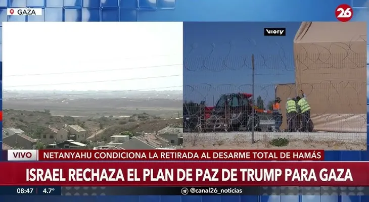 Netanyahu rechaza plan de paz de Trump para Gaza y exige desarme total de Hamás