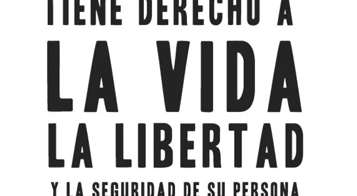 "Sólo son derechos universales: el derecho a la vida y el derecho a la libertad"