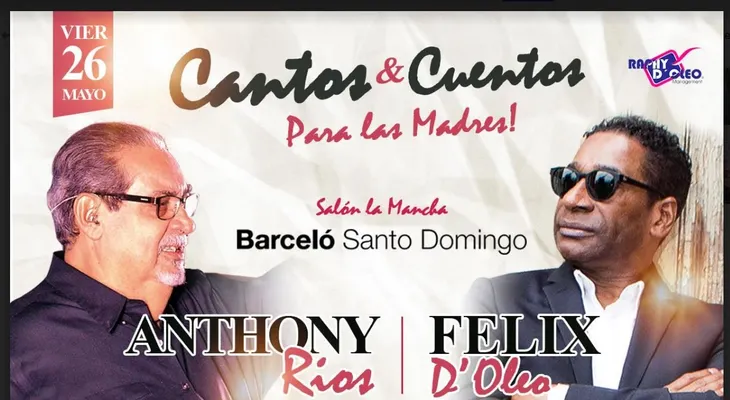 Anthony Ríos y Félix D Oleo en el Hotel Lina para Las Madres  