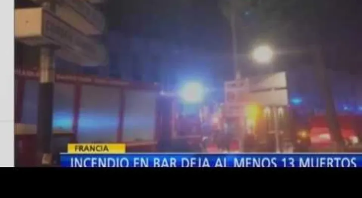 Incendio en bar de Rouen en Francia, deja 13 muertos (VIDEO)