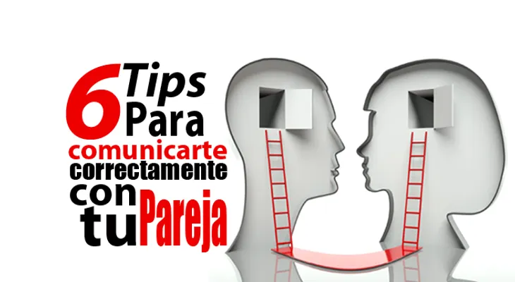 6 Tips para comunicarte con tu pareja 