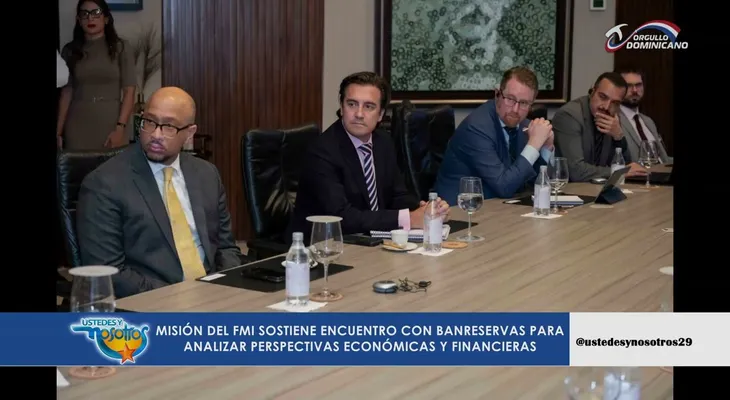 Mision del FMI sostiene encuentro con Banreservas para analizar perspectivas economicas y financieras