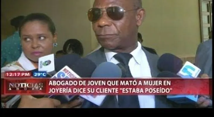 "Estaba poseído" por un demonio joven que mató mujer en joyería, dice su abogado